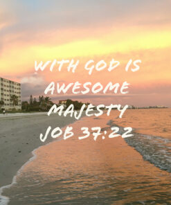 Job 37:22 - Awesome Majesty - Bible Verses To Go