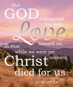Romans 5:8 - Christ Died for Us - Bible Verses To Go