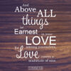1 Peter 4:8 - Above All Things - Bible Verses To Go