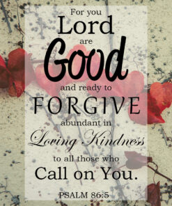 Psalm 86:5 - For You Lord are Good - Bible Verses To Go