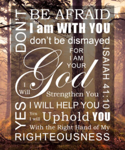 Isaiah 41:10 - Don't Be Afraid - Bible Verses To Go