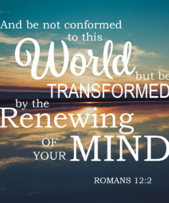 Romans 12:2 - Renewing of Your Mind - Bible Verses To Go