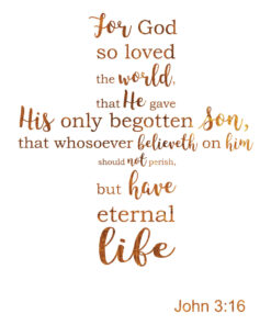John 3:16 - God so Loved - Bible Verses To Go