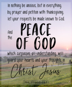 Philippians 4:6-7 - Peace of God - Bible Verses To Go