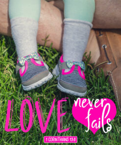 1 Corinthians 13:8 - Love Never Fails - Bible Verses To Go
