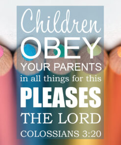 Colossians 3:20 - Children Obey - Bible Verses To Go