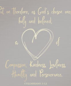 Colossians 3:12 - Heart of Compassion - Bible Verses To Go