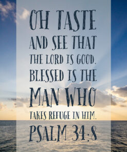 Psalm 34:8 - The Lord Is Good - Bible Verses To Go