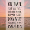 Psalm 34:8 - The Lord Is Good - Bible Verses To Go