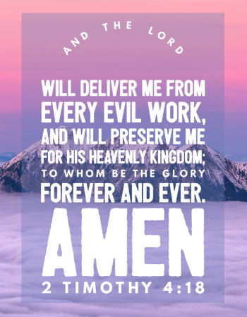 2 Tim 4:18 – Lord Will Deliver