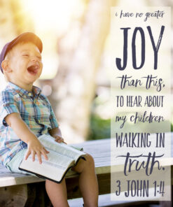 3 John 1:4 - No Greater Joy - Bible Verses To Go