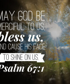 Psalm 67:1 - May God Be - Bible Verses To Go
