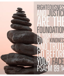 Psalm 89:14 - Righteousness and Justice - Bible Verses To Go