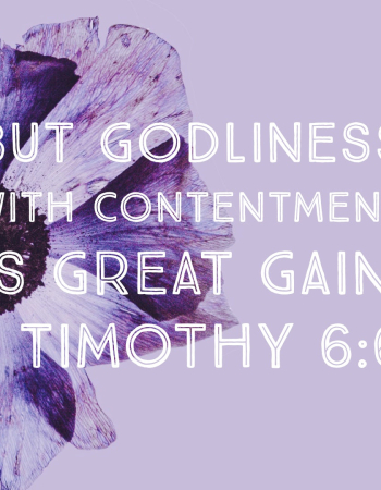 1 Timothy 6:6 – Godliness