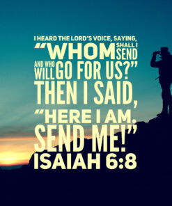 Isaiah 6:8 - Send Me - Bible Verses To Go
