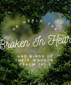 Psalm 147:3 - He Heals - Bible Verses To Go