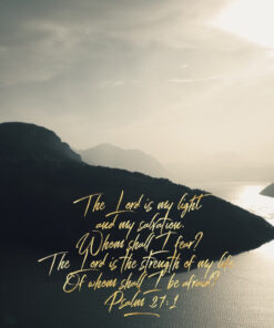 Psalm 27:1 - Whom Shall I Fear