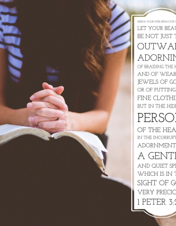 1 Peter 3:2-4 – Gentle and Quiet Spirit
