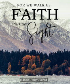 2 Corinthians 5:7 - Faith - Bible Verses To Go