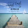 Psalm 103:12 - East from West - Bible Verses To Go