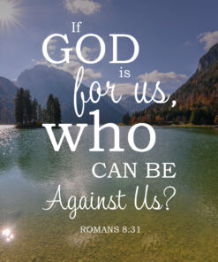 Romans 8:31 - God is for Us - Bible Verses To Go