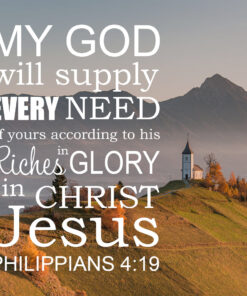 Philippians 4:19 - Supply Every Need - Bible Verses To Go