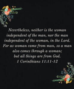 1 Corinthians 11:11-12 - Man Woman Dependence - Bible Verses To Go