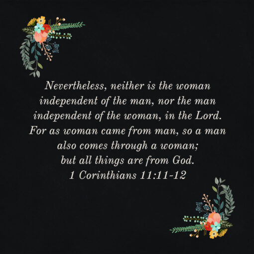 1 Corinthians 11:11-12 - Man Woman Dependence - Bible Verses To Go