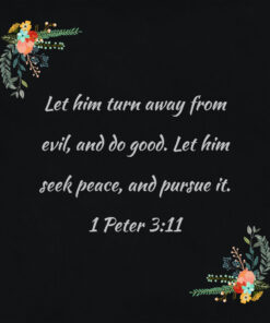 1 Peter 3:11 - Seek Peace and Pursue It - Bible Verses To Go