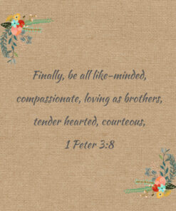1 Peter 3:8 - Compassionate and Tender Hearted - Bible Verses To Go