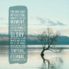2 Corinthians 4:17-18 - Look at Things Not Seen