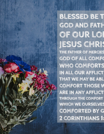 2 Cor 1:3-4 God of All Comfort