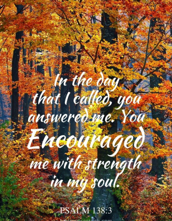 Autumn Woods Psalm 138:3