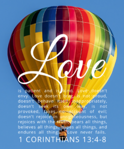 Christian Wallpaper – Balloon 1 Corinthians 13:4-8