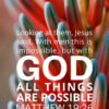Christian Wallpaper - Blooms Matthew 19:26