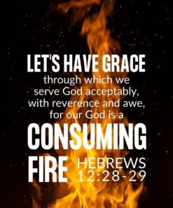 Christian Wallpaper - Consuming Fire Hebrews 12:28-29
