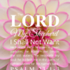 Christian Wallpaper – Dahlia Psalm 23:1-3