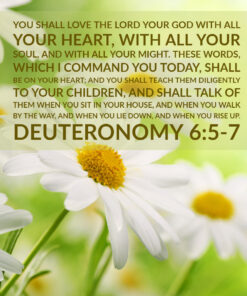 Deuteronomy 6:5-7 - Love the Lord Your God - Bible Verses To Go