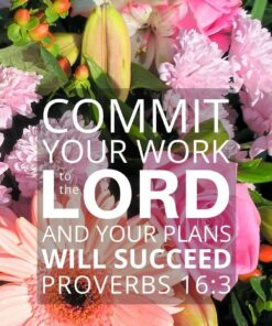 Christian Wallpaper - Dream Bouquet Proverbs 16:3