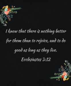 Ecclesiastes 3:12 - Rejoice and Do Good - Bible Verses To Go