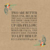 Ecclesiastes 4:9-10 - Two Are Better Than One - Bible Verses To Go