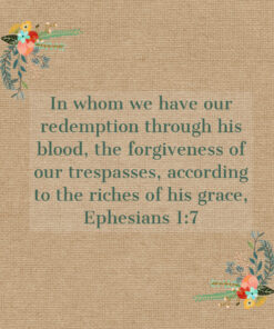 Ephesians 1:7 - Forgiveness of Our Trespasses - Bible Verses To Go