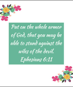 Ephesians 6:11 - Put on the Armor of God - Bible Verses To Go