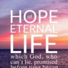 Christian Wallpaper - Eternal Life Titus 1:2