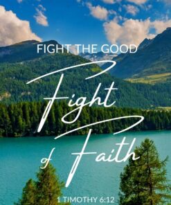 Christian Wallpaper - Fight of Faith 1 Timothy 6:12