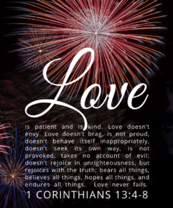 Christian Wallpaper – Fireworks 1 Corinthians 13:4-8