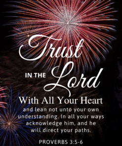 Christian Wallpaper – Fireworks Proverbs 3:5-6
