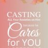Christian Wallpaper – Floral Pink 1 Peter 5:7