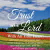 Christian Wallpaper – Flowerfield Proverbs 3:5-6