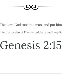 Genesis 2:15 - Put in Eden to Cultivate and Keep - Bible Verses To Go